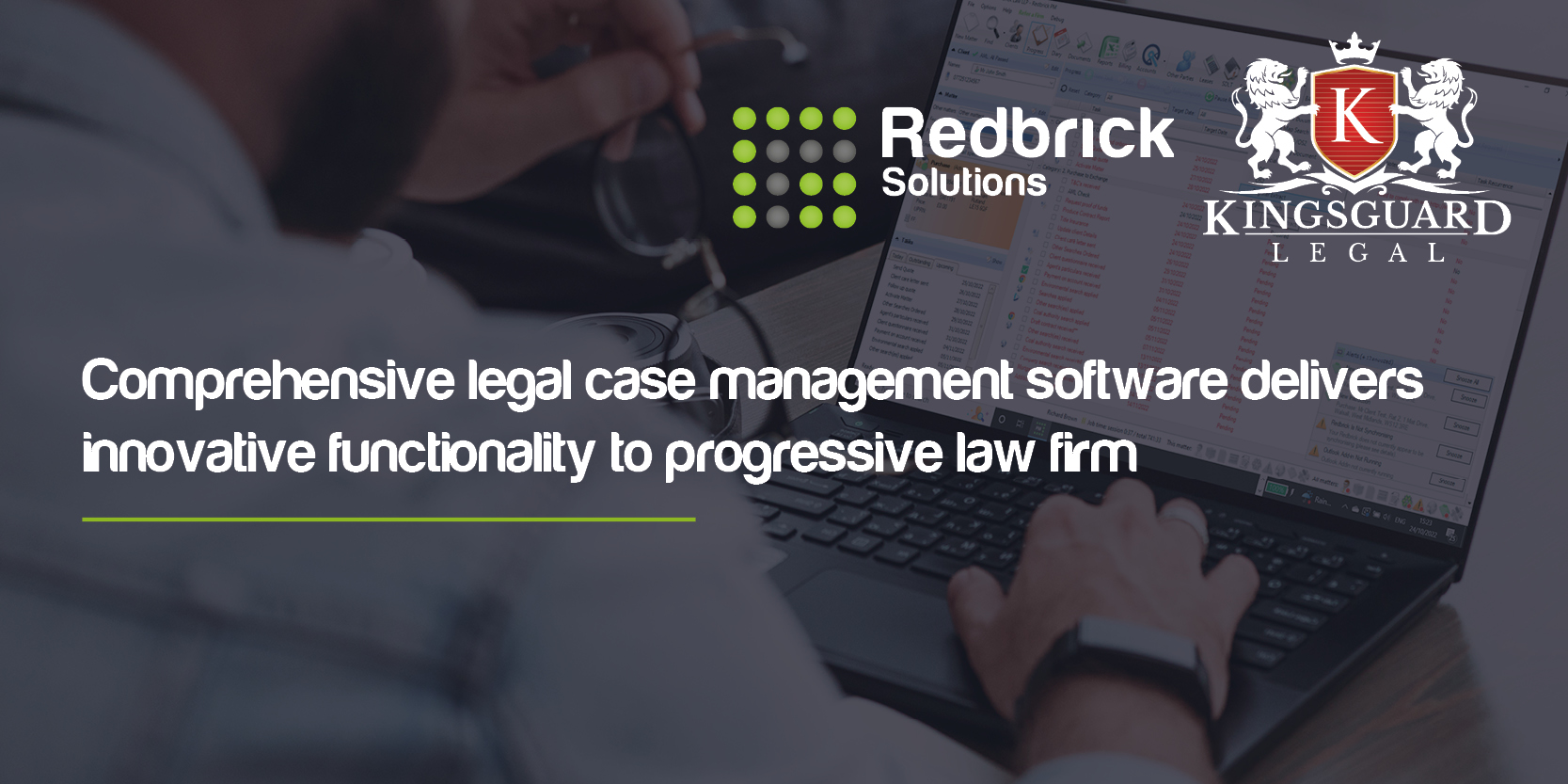 Comprehensive legal case management software delivers innovative functionality to progressive law firm