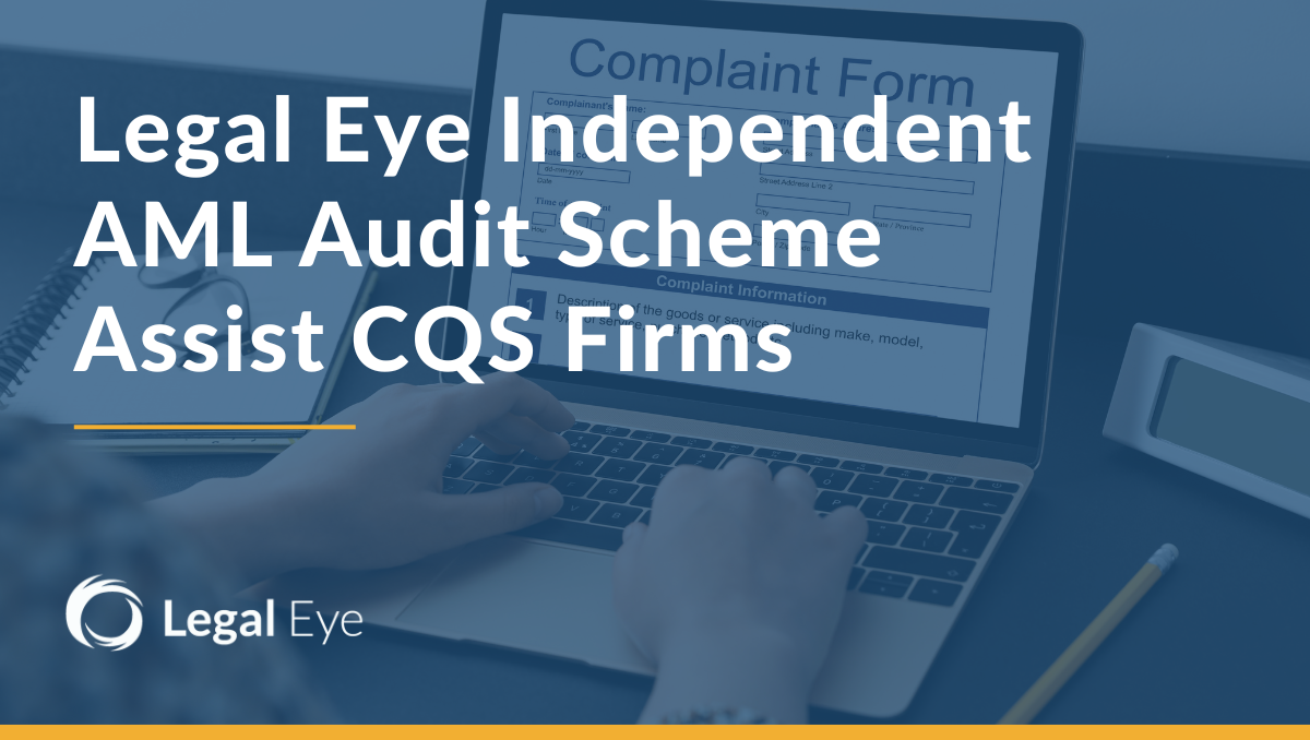Legal Eye Independent AML Audit Scheme Assist CQS Firms